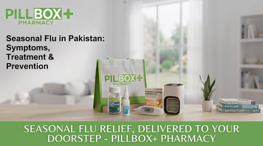 Seasonal Flu in Pakistan: Symptoms, Treatment & Prevention